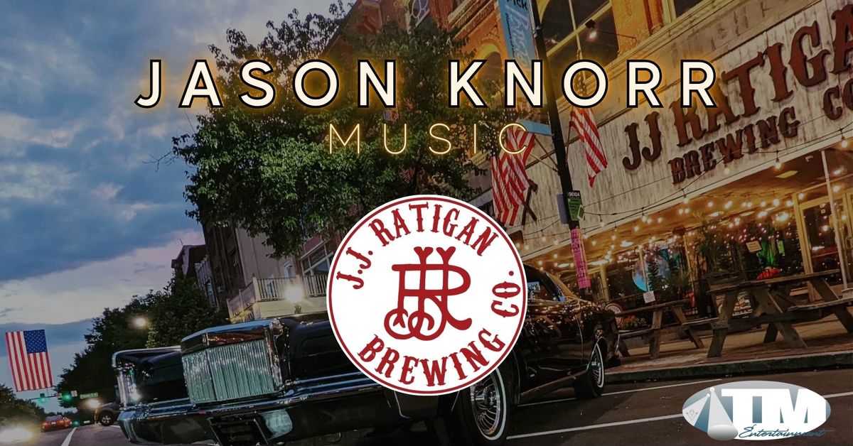 TM Entertainment Presents: Jason Knorr @ JJ Ratigan Brewing Co.