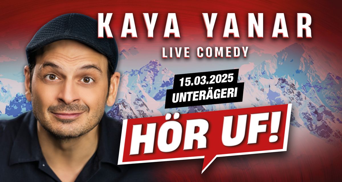 Kaya Yanar LIVE! "H\u00d6R UF!" in Unter\u00e4geri