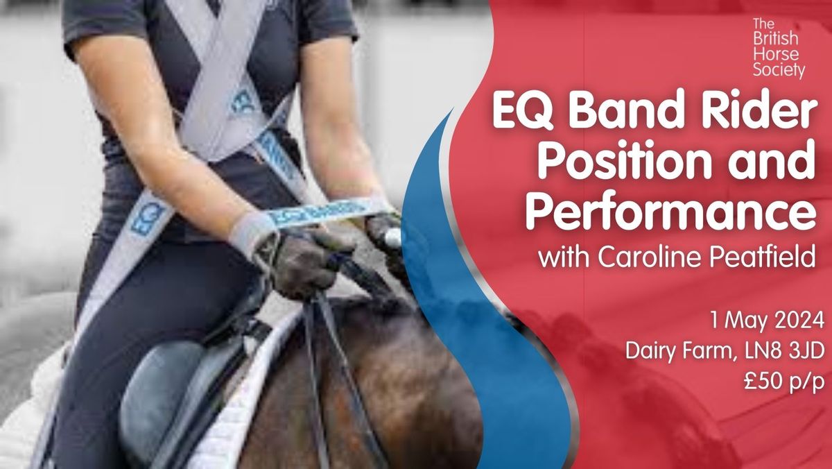 EQ Band Rider Position and Performance with Caroline Peatfield, BHS Performance Coach and Accredited