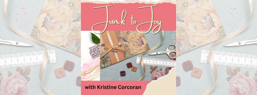 Junk to Joy with Kristine Corcoran