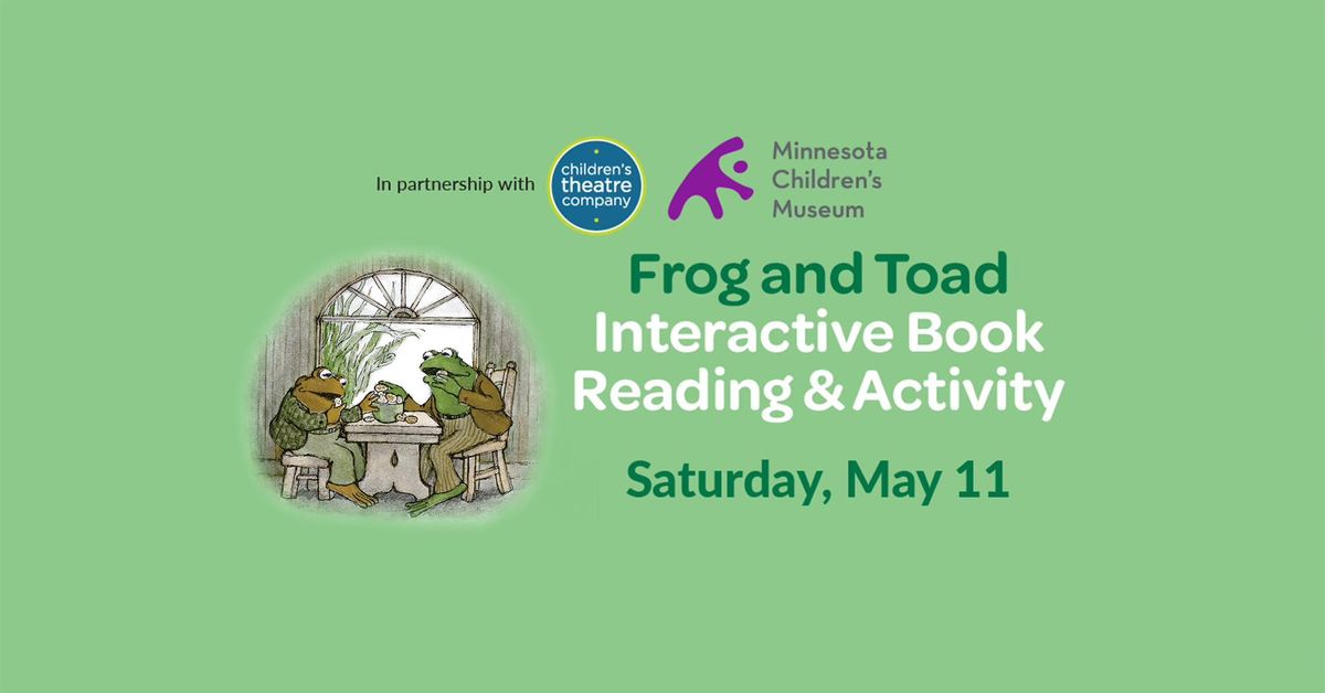 \u201cFrog and Toad\u201d Story Time & Activity with Children's Theatre Company
