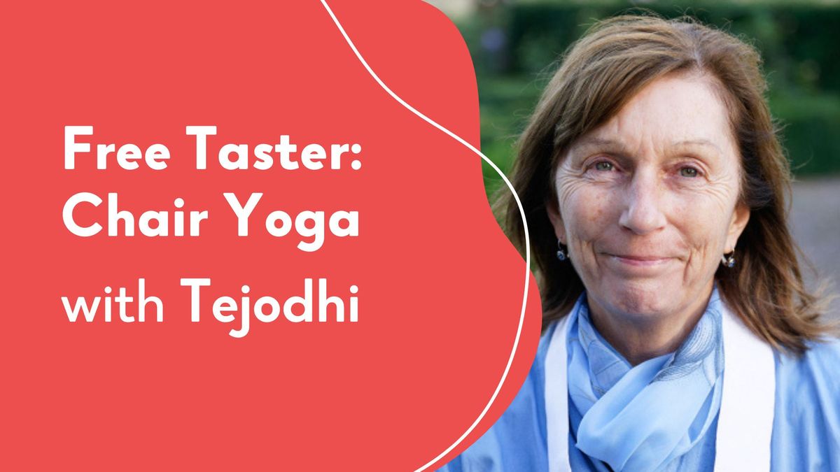 Free Chair Yoga Taster with Tejodhi