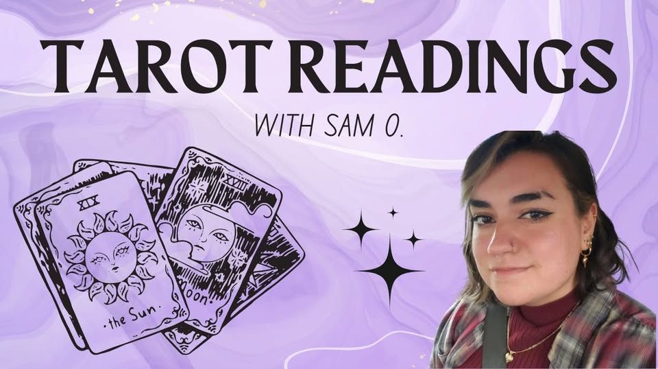 Tarot Readings with Sam O.