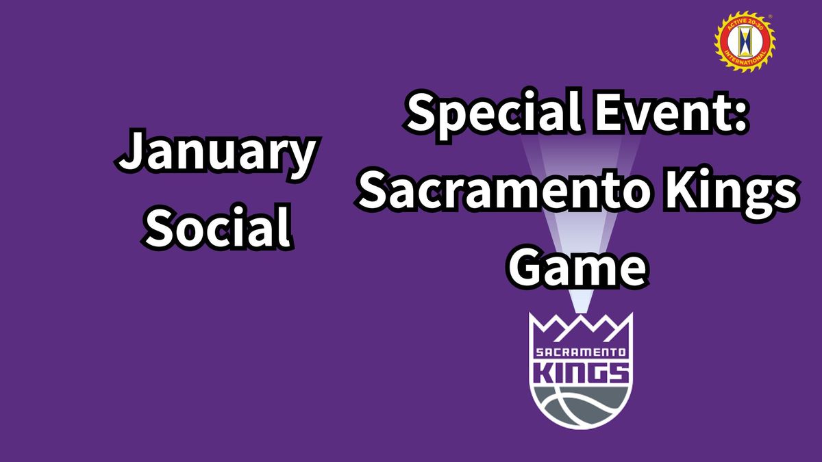 Special Event: Sacramento Kings Game 