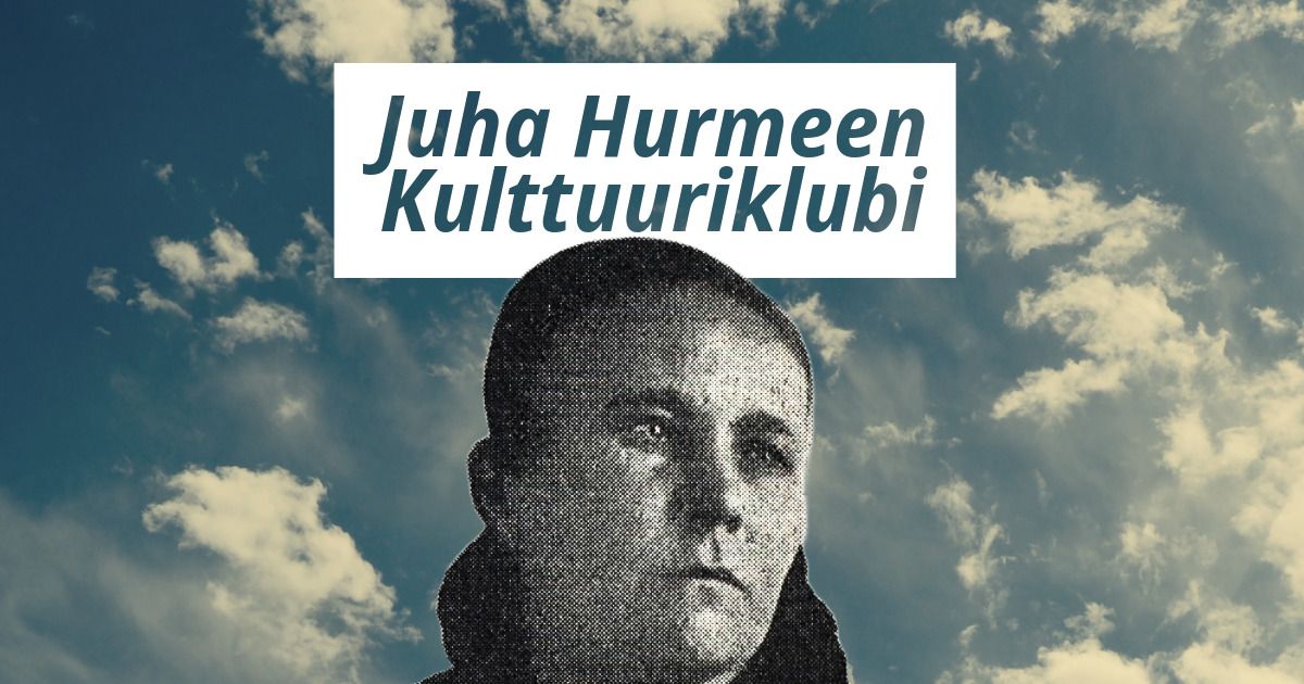 Juha Hurmeen Kulttuuriklubi: Syntym\u00e4, lapsuus ja kuolema vienalaisessa runolauluperinteess\u00e4 