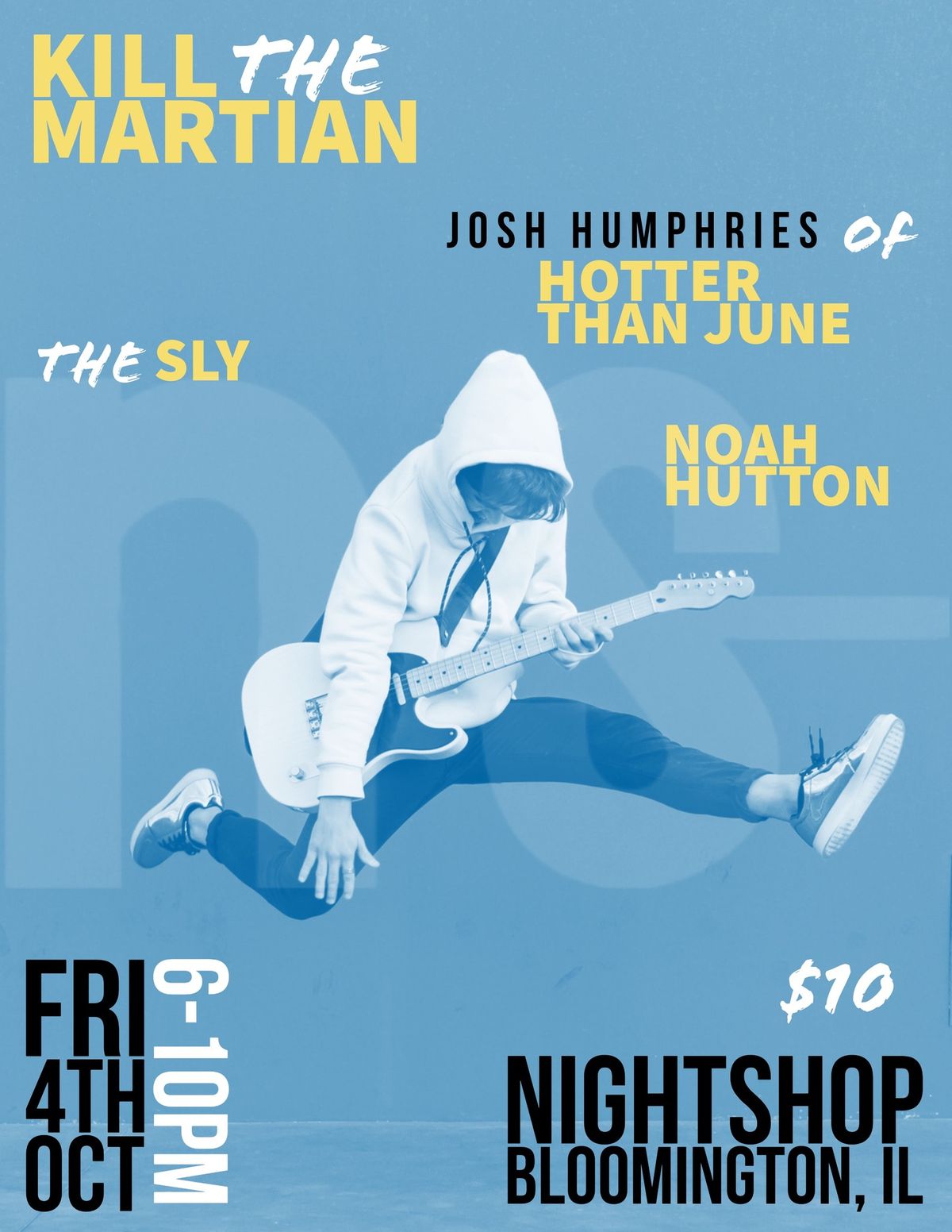 K*ll The Martian with Noah Hutton, The Sly and Josh Humphries of Hotter Than June @ Nightshop 