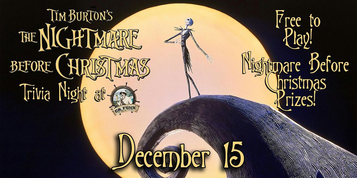 The Nightmare Before Christmas Trivia Night at Dr. Funk!
