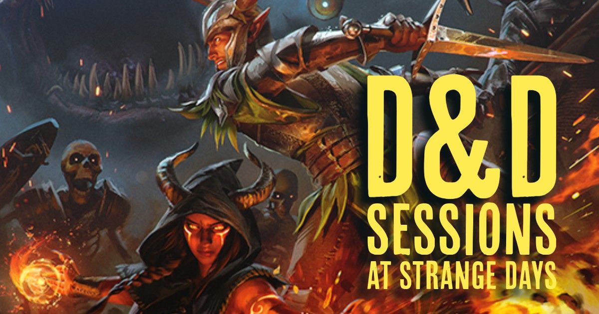 D&D Sessions at Strange Days