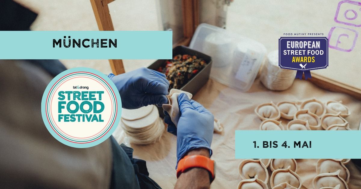 6. Street Food Festival M\u00fcnchen