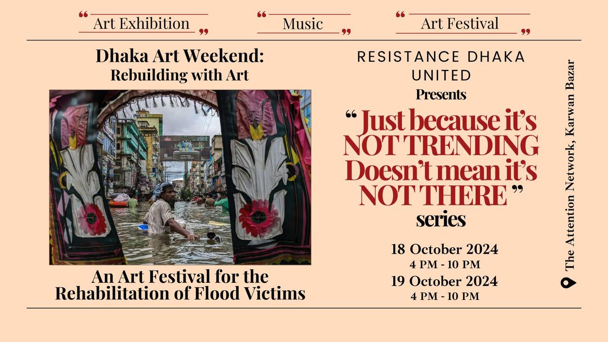 Dhaka Art Weekend: Rebuilding With Art