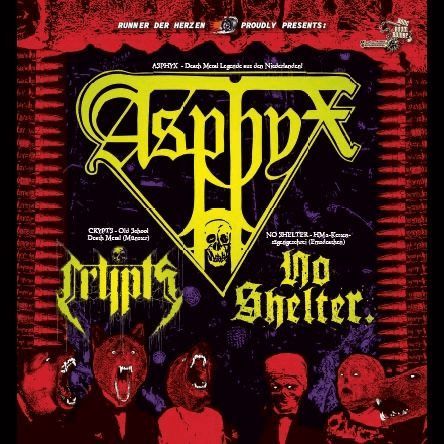 ASPHYX, Crypts & No Shelter