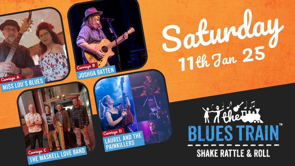 Sat 11th Jan 2025 ~ The Blues Train