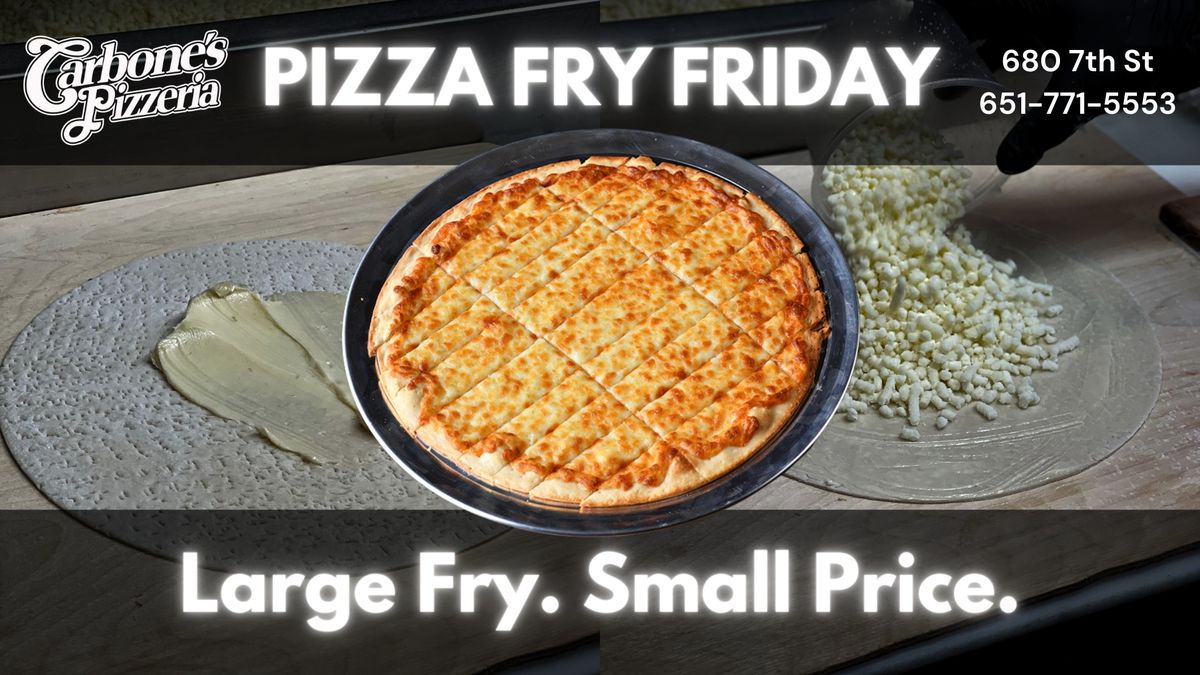 Pizza Fry Friday