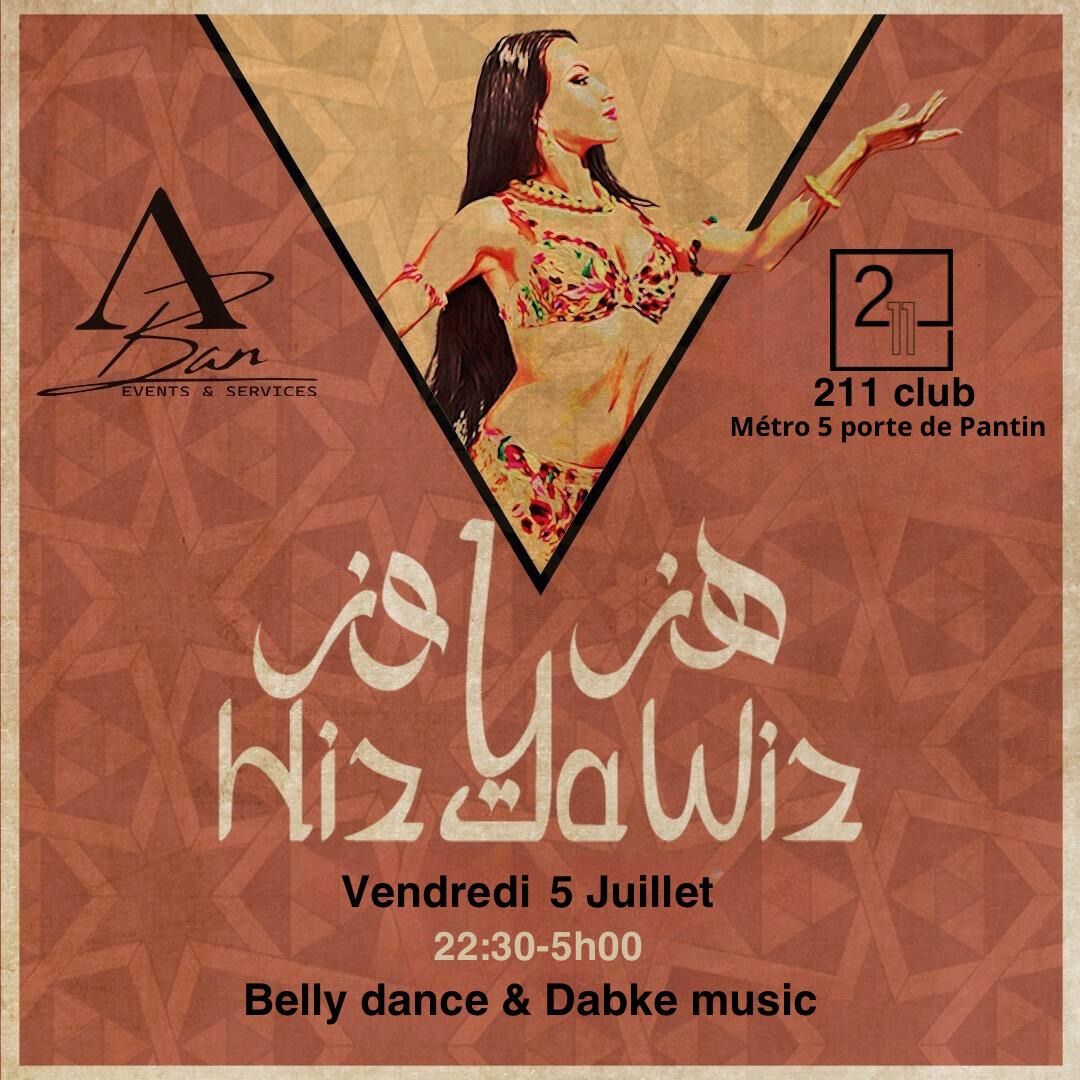 Hiz ya wiz - \u0647\u0632 \u064a\u0627 \u0648\u0632 | soir\u00e9e belly dance & Dabke music