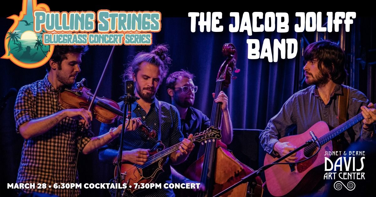 The Pulling Strings Bluegrass Series Presents: The Jacob Joliff Band