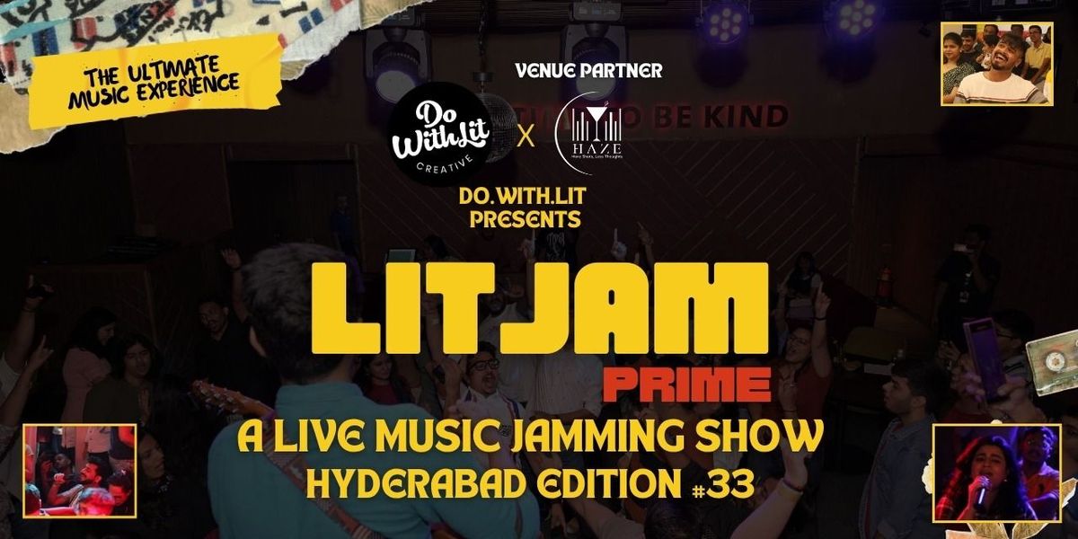 LITJAM Prime - Hyderabad - A Live Music Jam Show