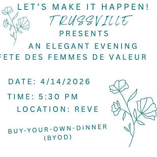 Let's Make It Happen! Trussville Salutes Fete des Femmes de Valeur