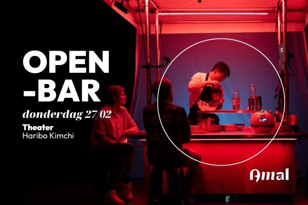 OPEN-BAR: Samen naar theater - Haribo Kimchi (VOLZET)