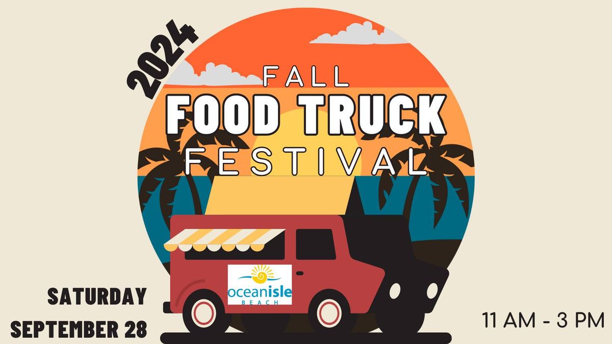 2024 Fall Food Truck Festival at Ocean Isle Beach!, 11 E Second St