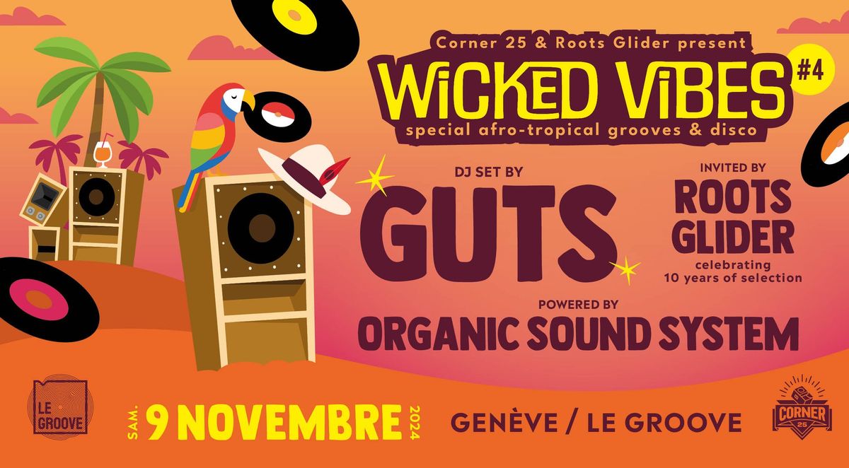 Wicked Vibes #4 - GUTS