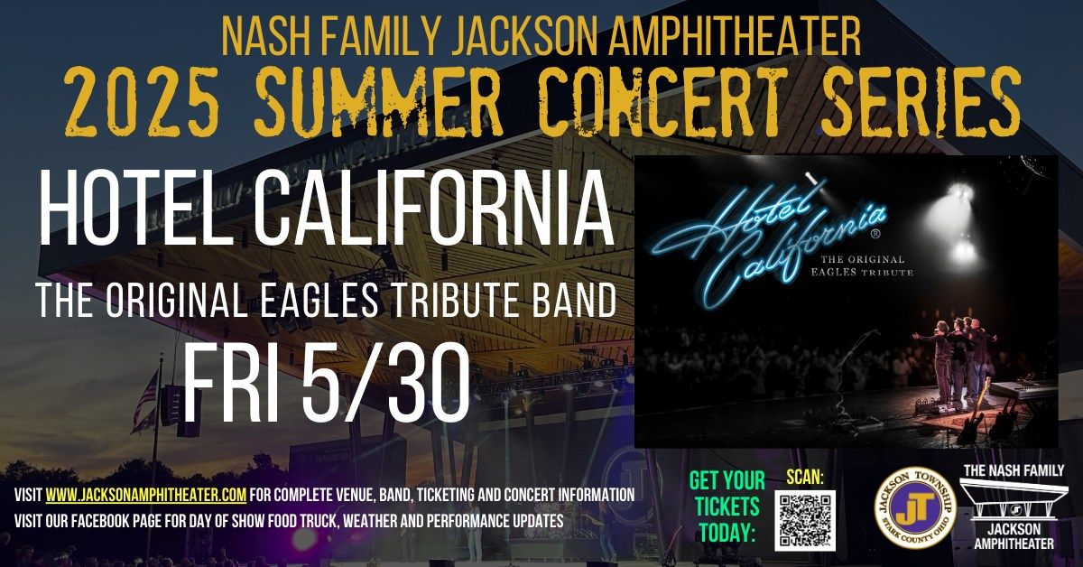 Hotel California - The Original Eagles Tribute at the Nash Family Jackson Amphitheater