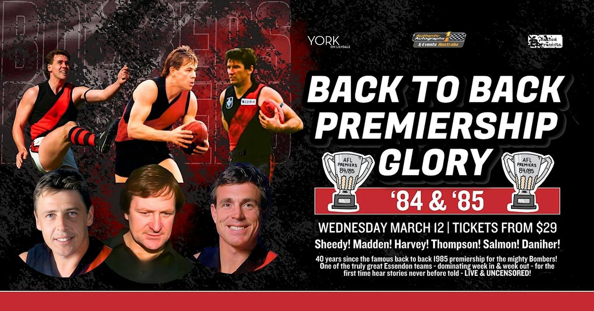 Essendon Back To Back Premiership Glory LIVE at York On Lilydale!