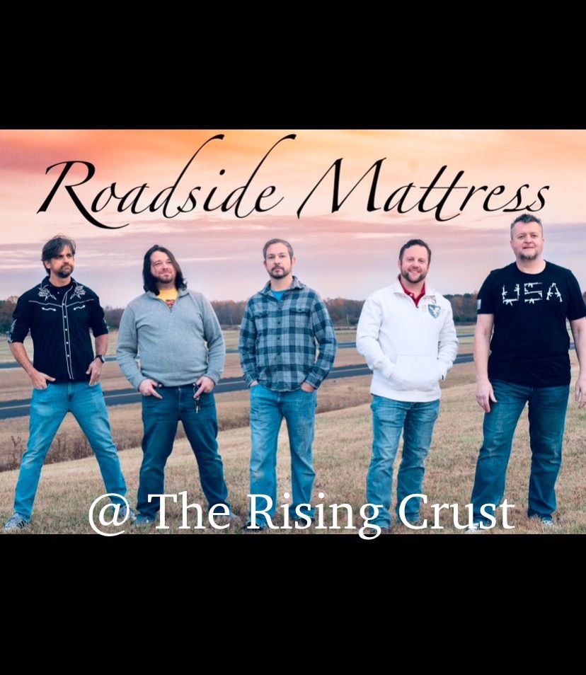 Roadside Mattress @The Rising Crust 