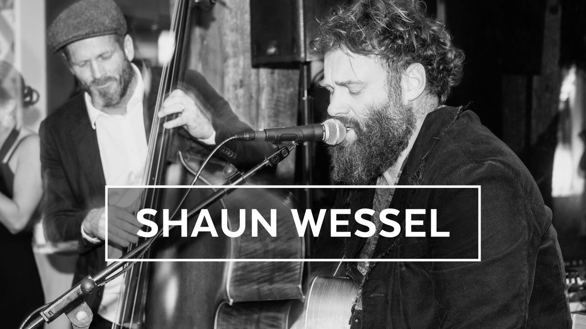 LIVE MUSIC | SHAUN WESSEL