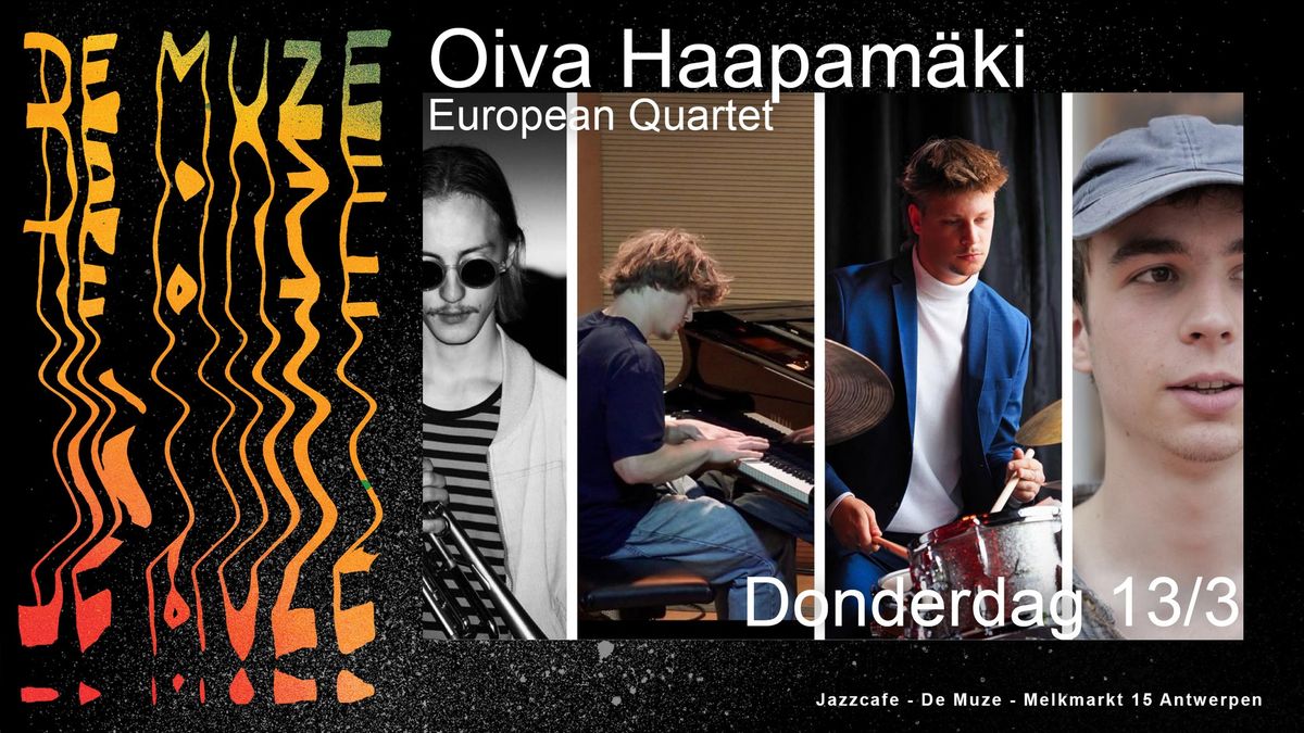 Oiva Haapam\u00e4ki European Quartet @ De Muze