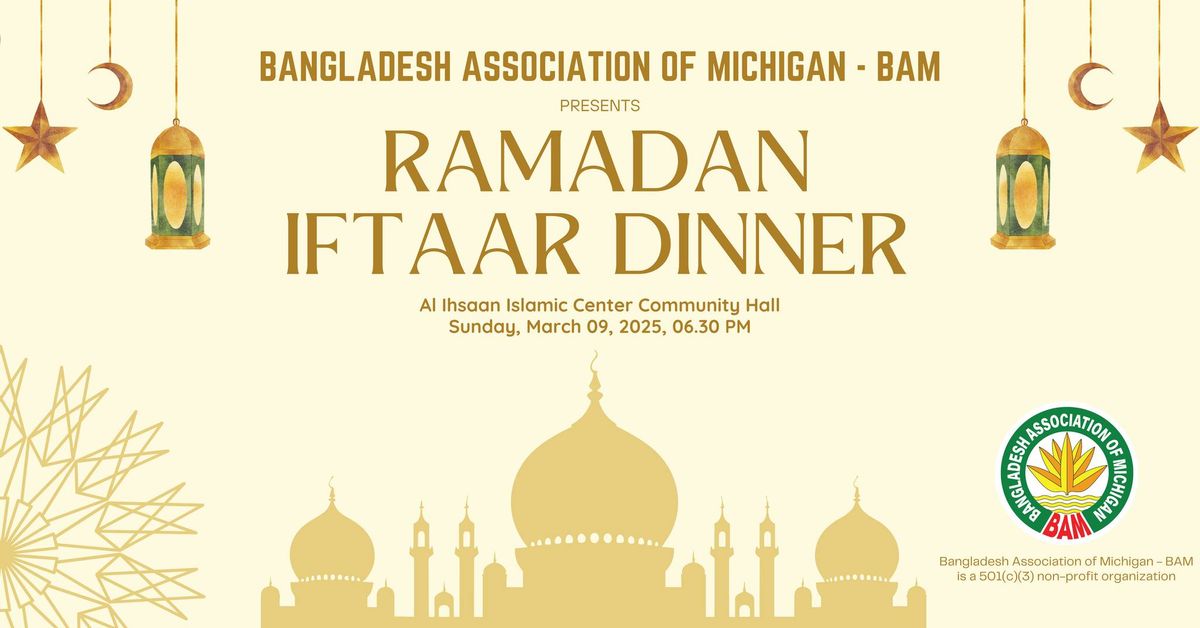 Ramadan Iftaar Dinner 2025 by Bangladesh Association of Michigan - BAM