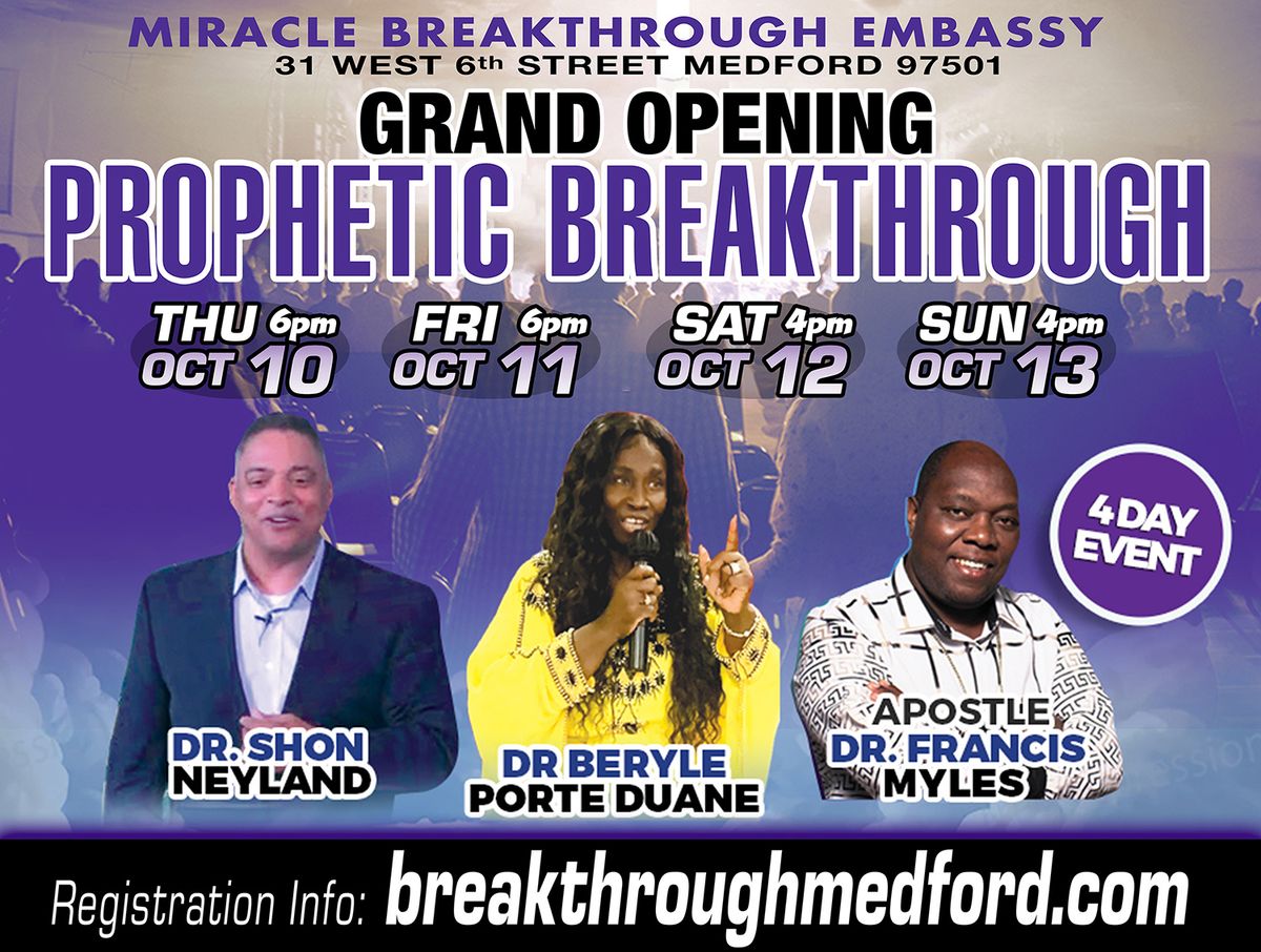 Oct10-13 Miracle Breakthrough Embassy Grand Openning\/Prophetic Breakthrough