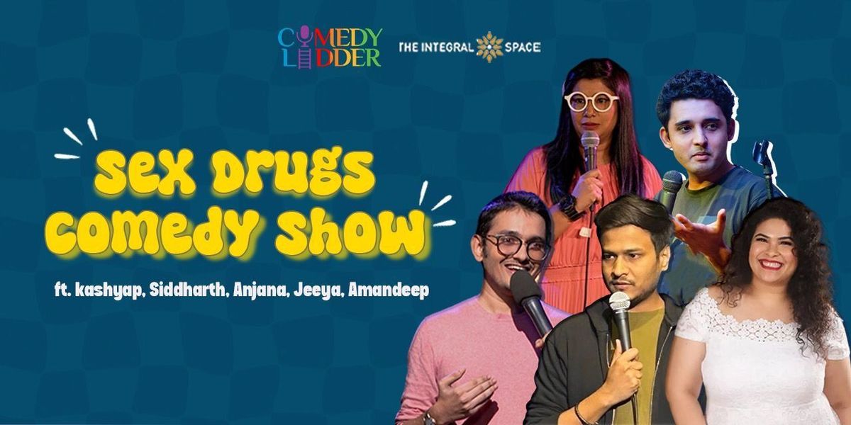 Sex Drugs & Comedy