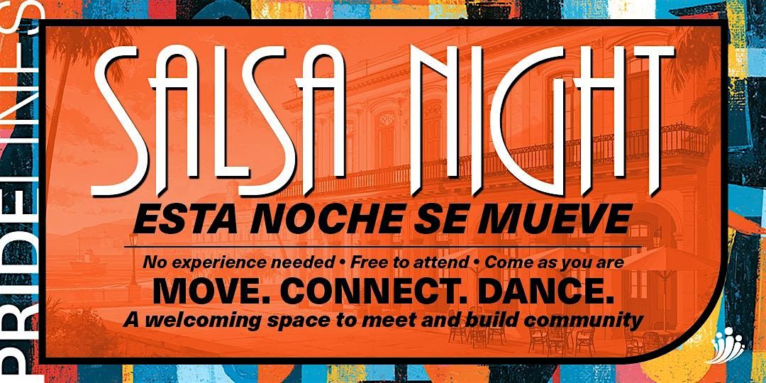 Pridelines Hermanos del sol presents: Esta Noche Se Mueve: Salsa Night !!!