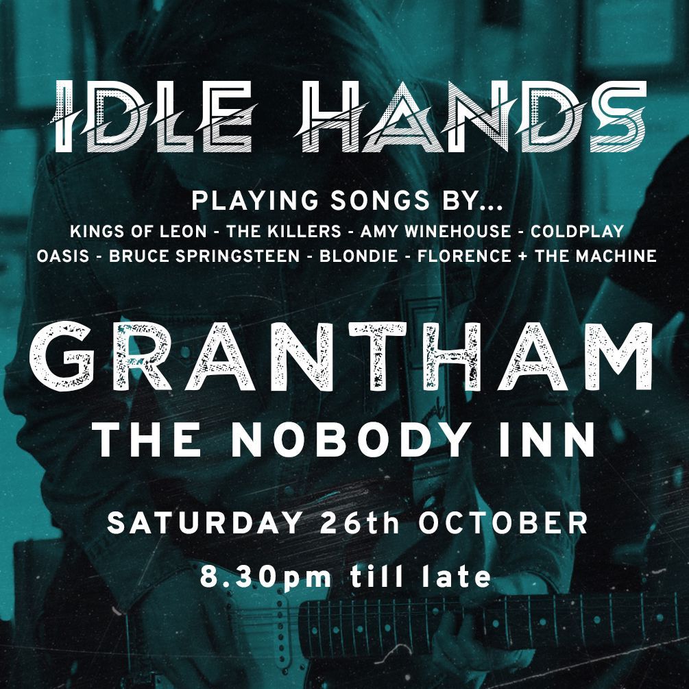 Idle Hands Live @ The Nobody Inn, Grantham