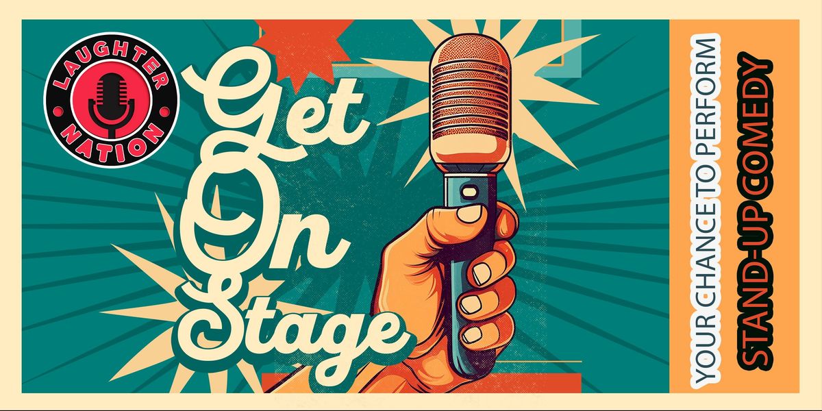 Get on Stage - Perform Standup comedy
