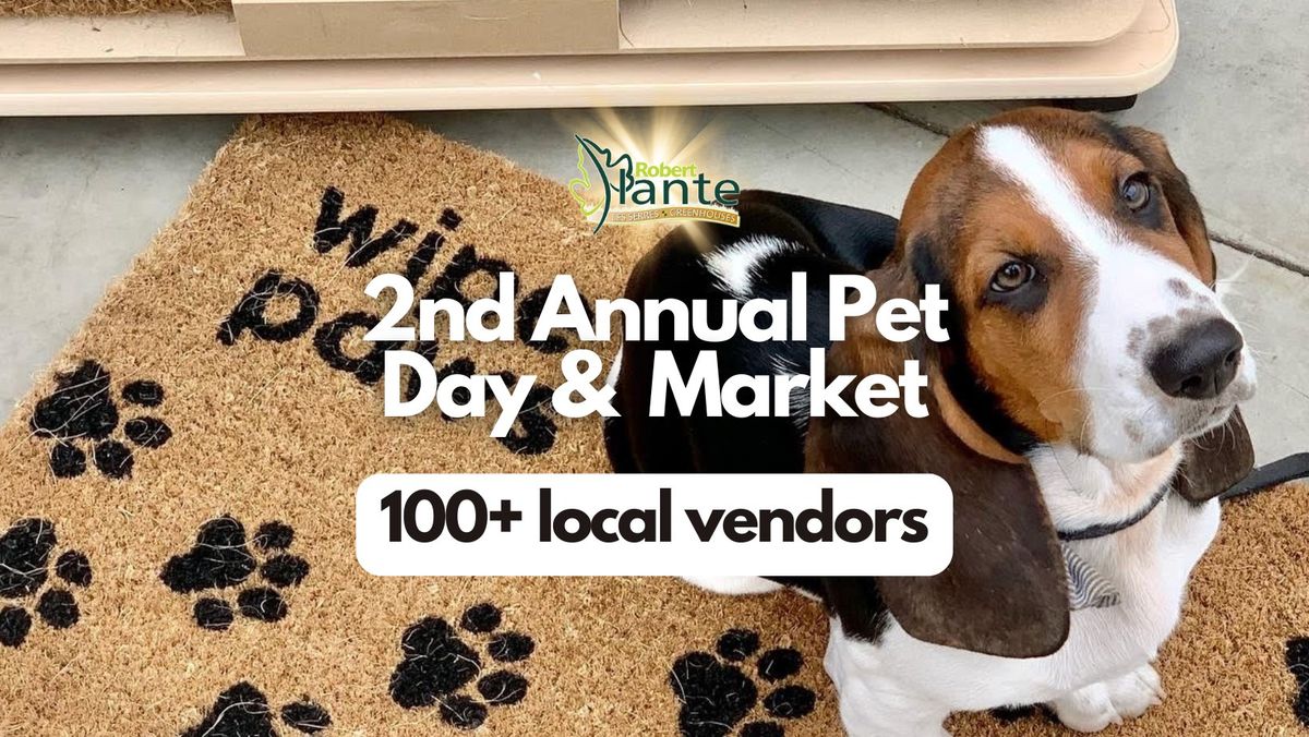 2nd Annual Pet Day & Market at Robert Plante Greenhouses