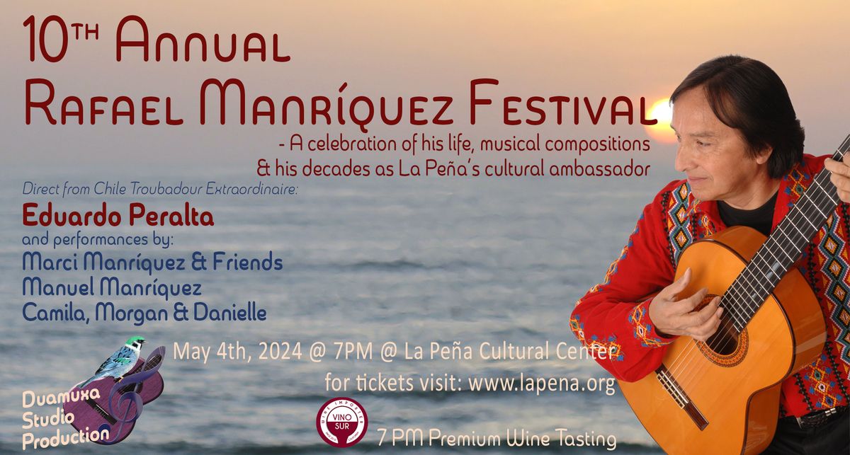10th Annual Rafael Manr\u00edquez Festival at La Pe\u00f1a Cultural Center