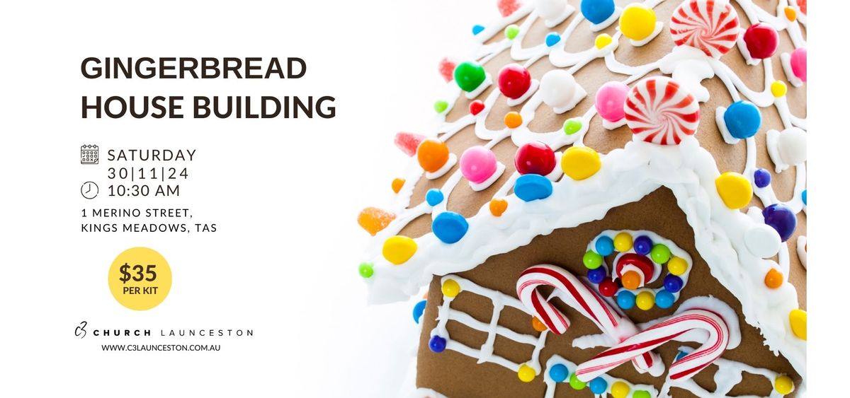 C3 Launceston - Gingerbread House BUilding