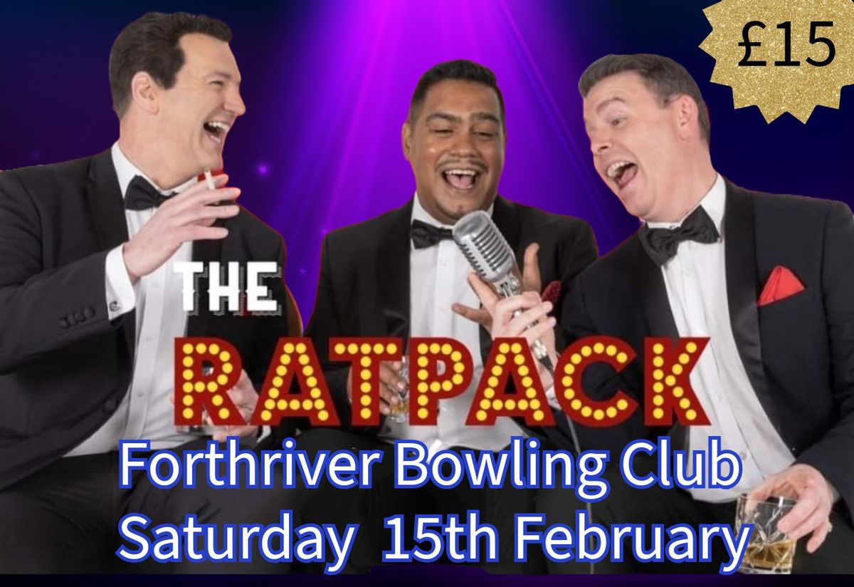 The Rat Pack @ Forthriver Bowling Club