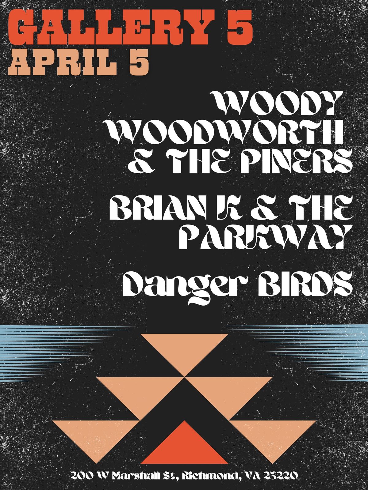 Woody Woodworth & the Piners, Brian K & The Parkway, Danger Birds