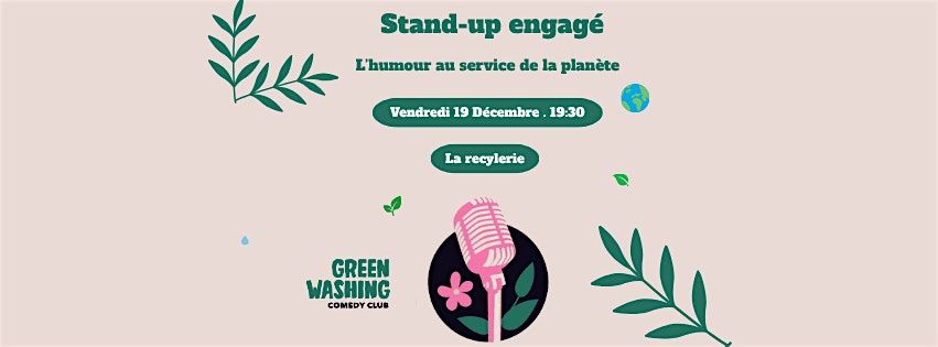 Greenwashing Comedy Club \u00e0 la Recyclerie - \u00e9dition 6