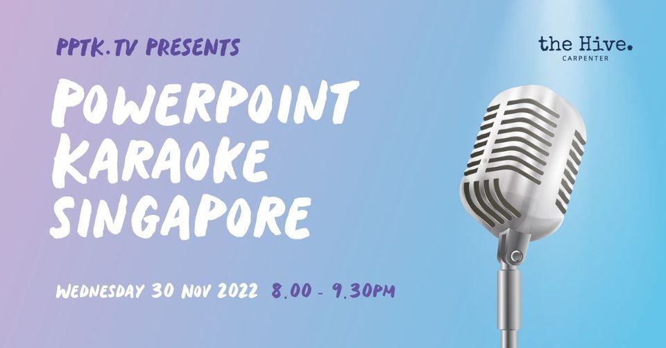 PowerPoint Karaoke Singapore November 2022 Edition