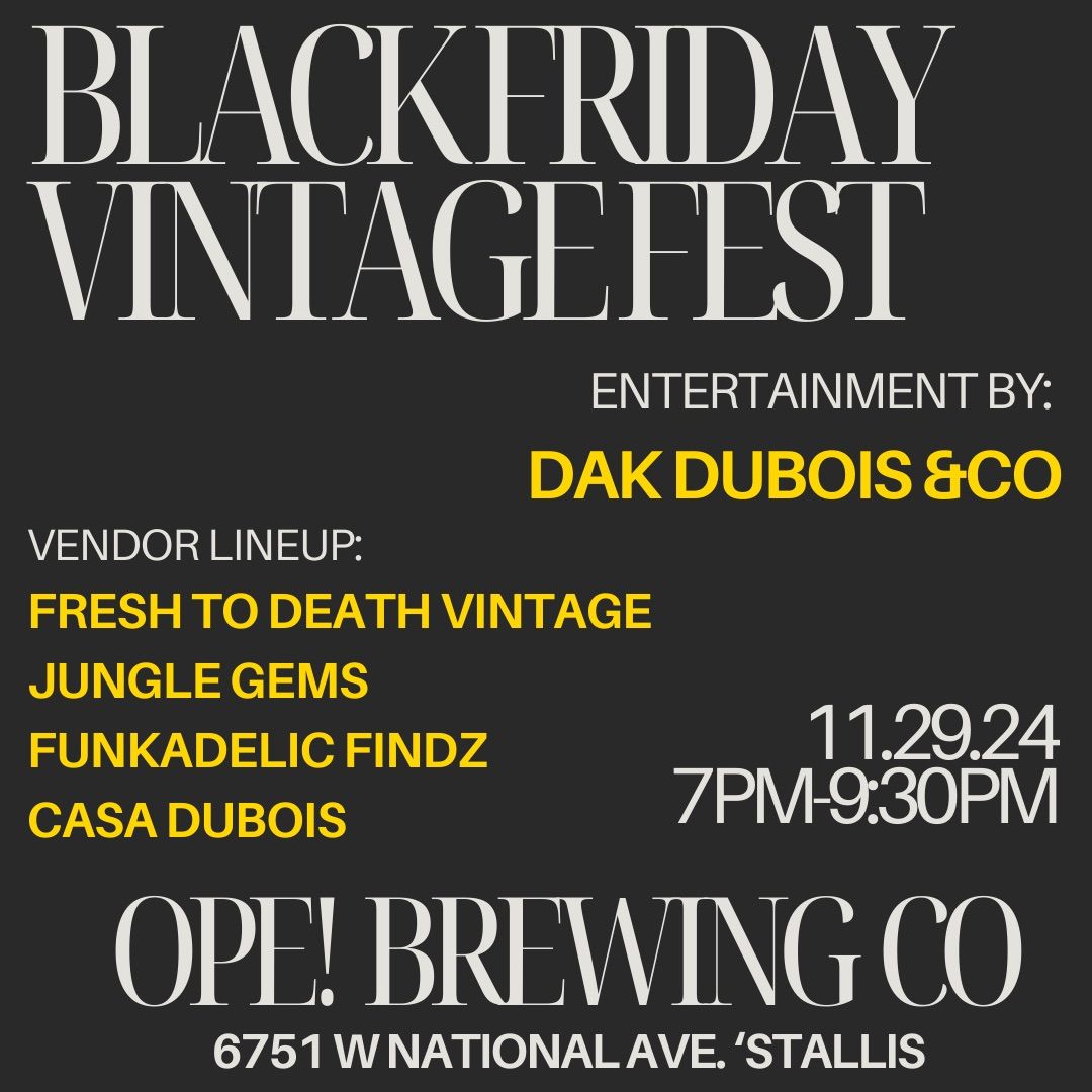 BLACK FRIDAY VINTAGE FEST AT OPE!