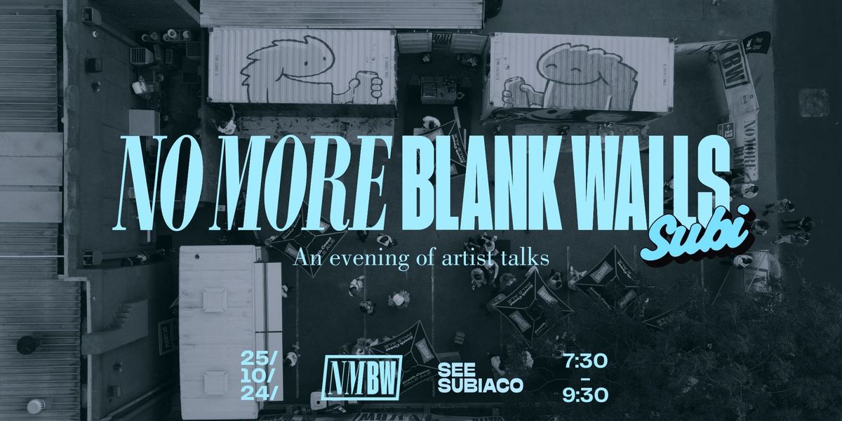 No More Blank Walls: An Evening of Artist Talks