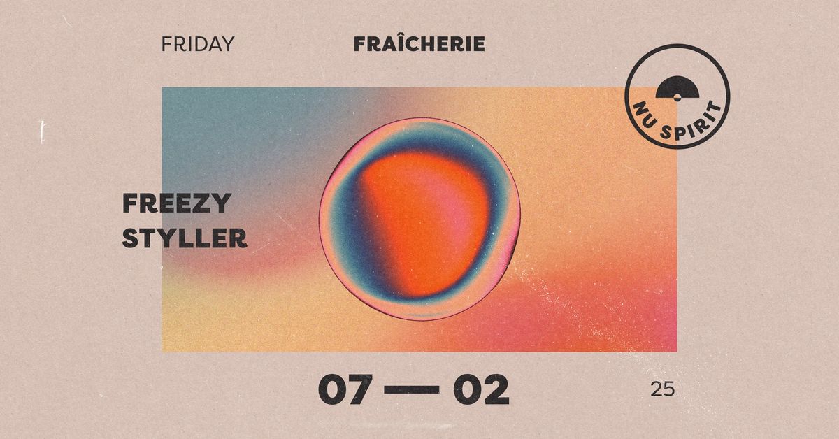 Fra\u00eecherie DJs Freezy & Styller