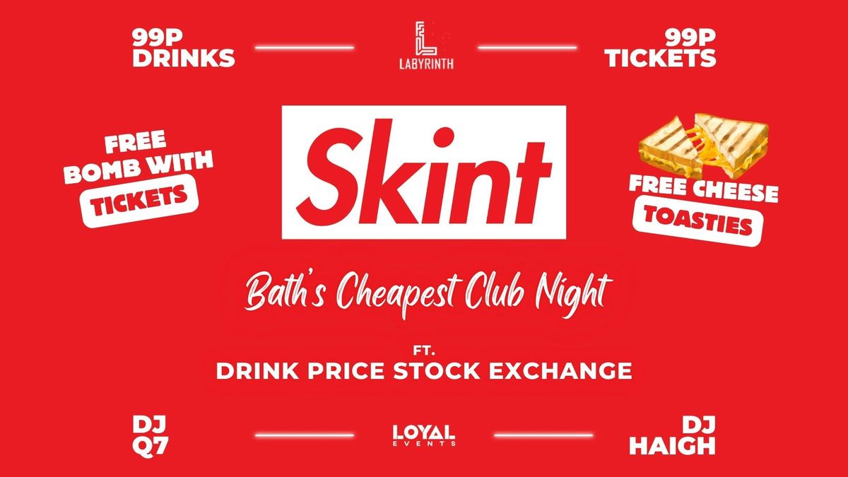 Skint Mondays \/\/ 99p Drinks \/\/ 99p Tickets \/\/ ft. Skint Drink Exchange