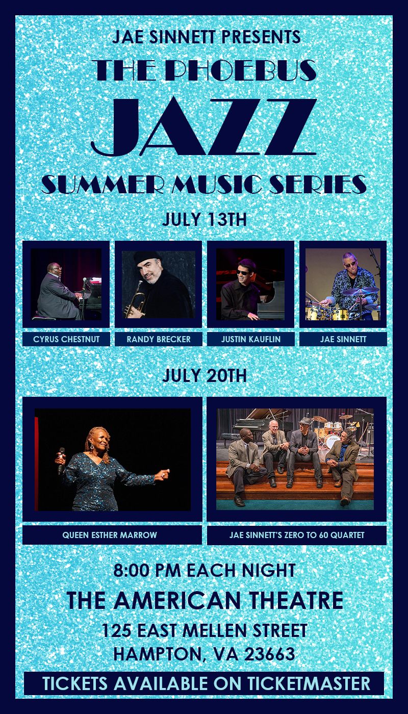 Phoebus Jazz Summer Music Series at American Theatre-VA