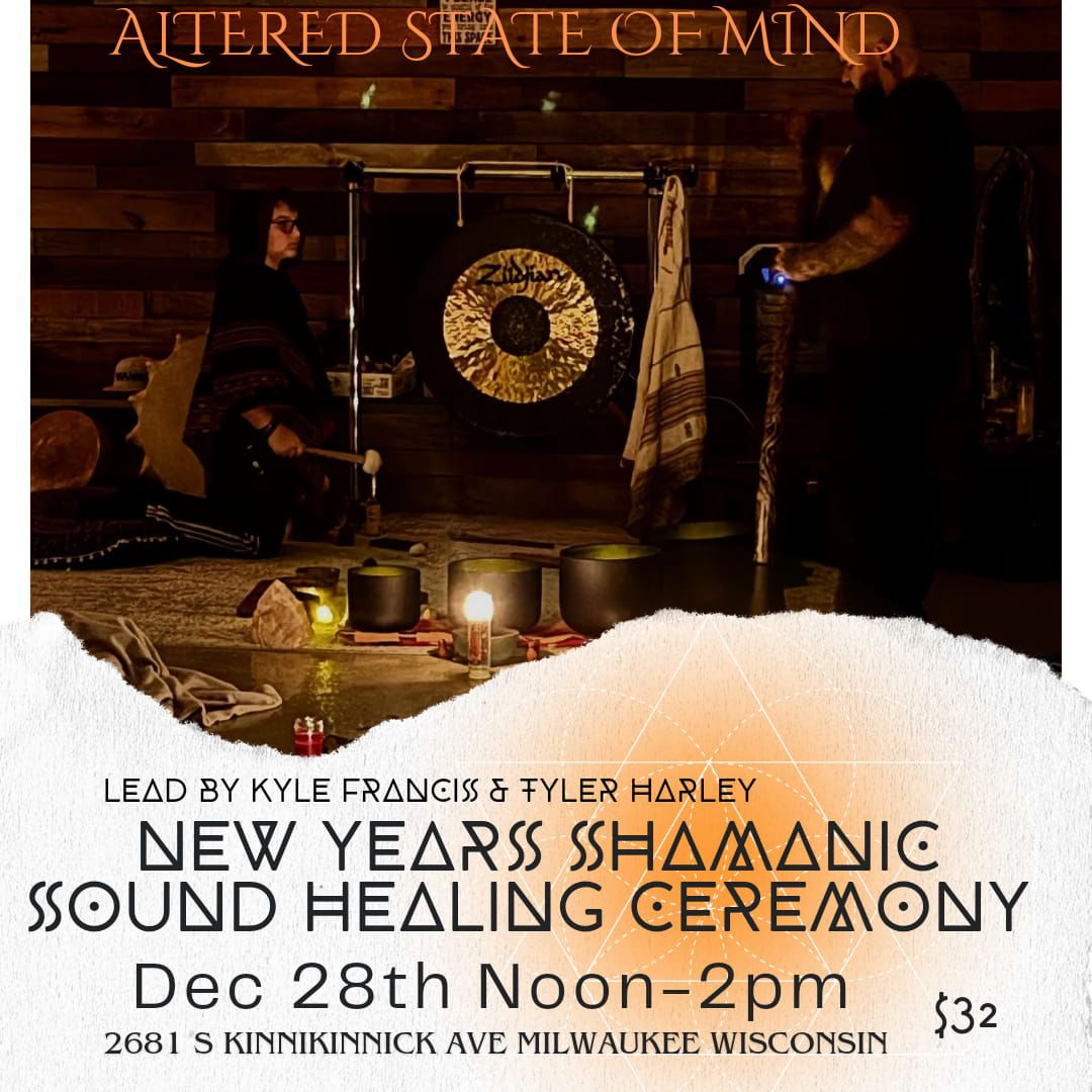 New Years Shamanic Sound Healing Ceremony 