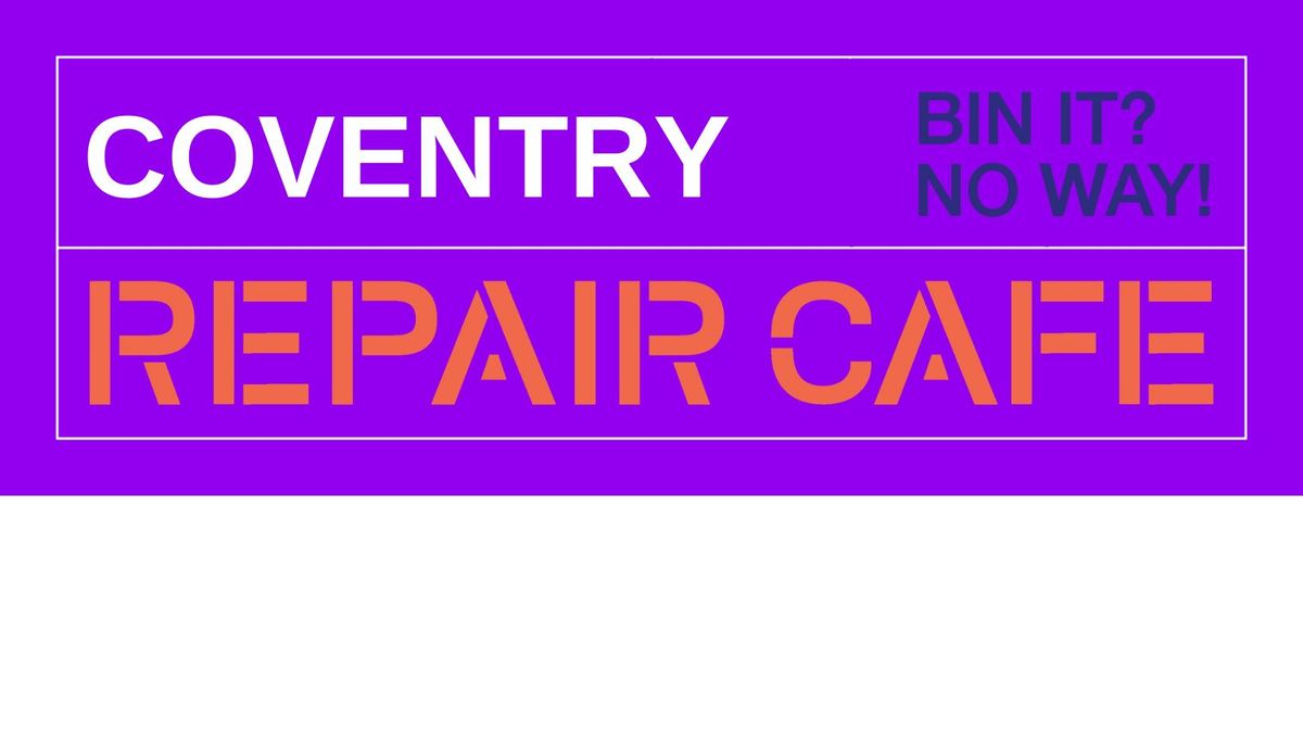 Repair Cafe Coventry