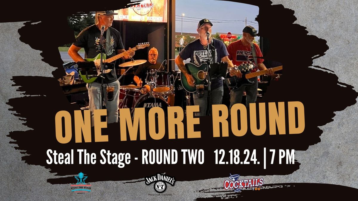 ONE MORE ROUND - LIVE - WEEK TWO - STEAL THE STAGE